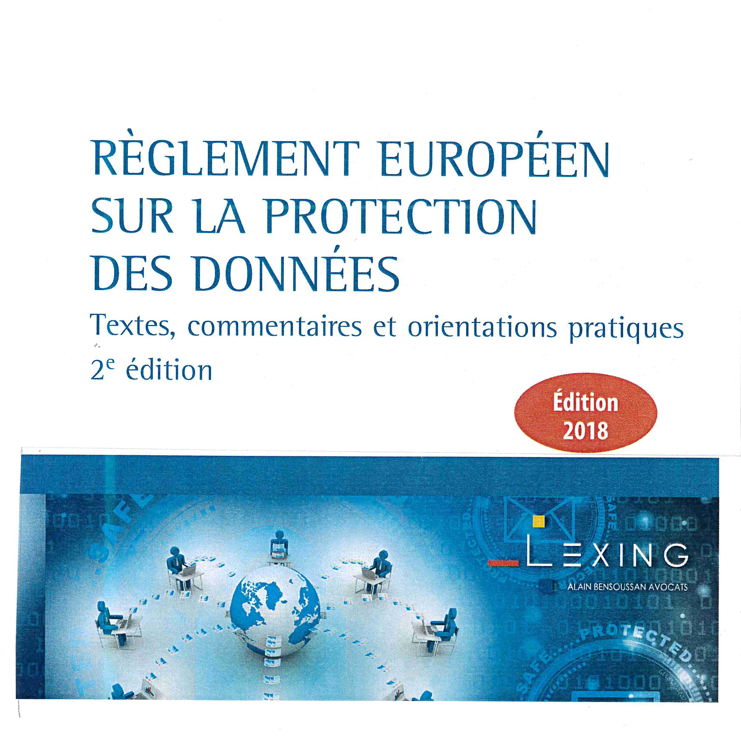 Contrôleur Européen De La Protection Des Données Règlement européen sur la protection des données, édition 2018 - Lexing